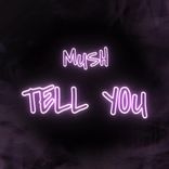 Artwork for "Tell You"