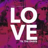 Artwork für "Love 'Til the Dawn"