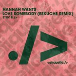 Artwork for "Love Somebody (Eskuche Remix)"