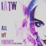 Artwork for "All My Friends (Are Heathens)"
