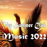 Artwork for "Top Summer Club Music 2022"
