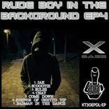 Artwork for "Rude Boy In The Background EP4"