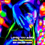 Artwork for "Loved You More"