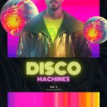 Portada para "Disco Machines, Vol. 1"