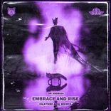 Portada para "Embrace and Rise (Deathblade Remix)"