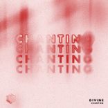 Artwork for "Chanting"