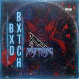 Artwork for "BXD BXTCH"