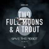 Two Full Moons & a Trout