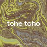 Artwork for "Tche Tcho"