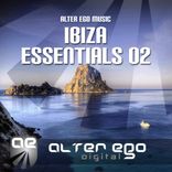 Artwork for "Alter Ego Music Ibiza Essentials 02"