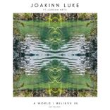 A World I Believe In