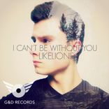 Artwork for "I Can't Be Without You"