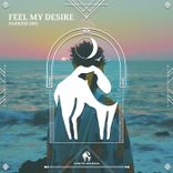 Artwork for "Feel My Desire"