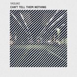 Can't Tell Them Nothing