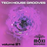 Artwork for "Moxi Tech House Grooves, Vol. 21"