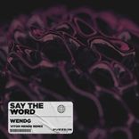 Artwork for "Say the Word (Vitor Mends Remix)"