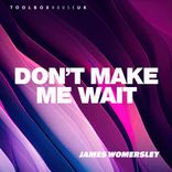 Artwork for "Don't Make Me Wait"