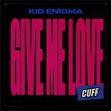 Artwork for "Give Me Love"