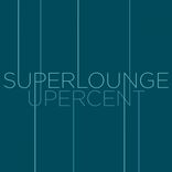 Artwork for "Superlounge + Upercent"