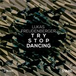 Artwork for "Try Stop Dancing"