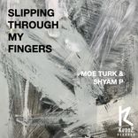 Slipping Through My Fingers