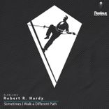 Sometimes I Walk a Different Path