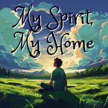 Artwork voor "My Spirit, My Home"