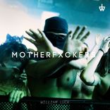 Artwork for "MOTHERFXCKERS"