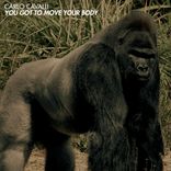 Artwork for "You Got To Move Your Body"