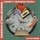 Artwork for "I Don't Wanna Rush"