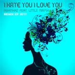 Artwork for "I Hate You, I Love You 2017 Remix EP"