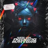 Artwork for "Nothing Matters"