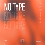 Artwork for "No Type"