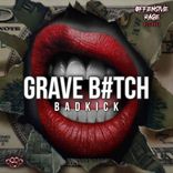 Artwork for "Grave B#tch"