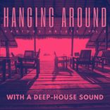 Artwork voor "Hanging Around With A Deep-House Sound, Vol. 2"