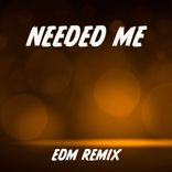 Portada para "Needed Me"