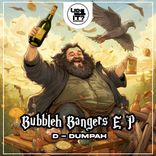 Artwork for "Bubbleh Bangers"