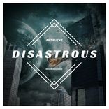 Artwork for "Disastrous"