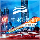 Artwork voor "Uplifting Only Episode 352 (incl. Vocal Trance)"