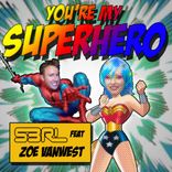 Artwork für "You're My Superhero (DJ Edit)"