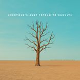 Artwork for "Everyone's Just Trying to Survive"