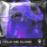 Artwork for "Hold Me Close"