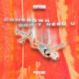 Artwork for "Comedown / Don't Need U"