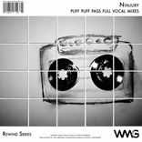 Artwork für "Rewind Series: Ninjury - Puff Puff Pass Full Vocal Mixes"