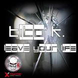 Artwork for "Leave Your Life"