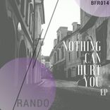 Artwork for "Nothing Can Hurt You"