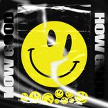 Artwork for "How Good"