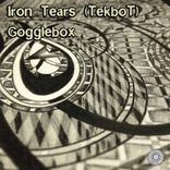 Artwork for "Iron Tears (TekboT Remix)"
