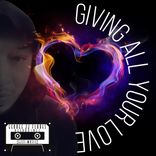 Artwork für "Giving All Your Love"
