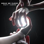Artwork for "Hold Me Close"